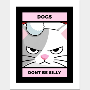 Dogs Dont Be Silly - Pink Cat Posters and Art